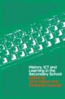 Image for History, ICT and learning in the secondary school