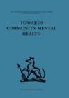 Image for Towards Community Mental Health