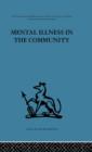 Image for Mental Illness in the Community : The pathway to psychiatric care