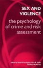 Image for Sex and Violence : the Psychology of Crime and Risk Assessment