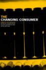 Image for The changing consumer  : markets and meanings