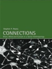 Image for Connections  : brain, mind and culture in a social anthropology