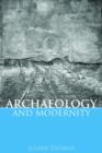 Image for Archaeology and Modernity