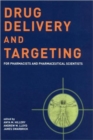 Image for Drug delivery and targeting for pharmacists and pharmaceutical scientists