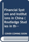 Image for Financial System and Institutions in China