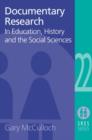 Image for Documentary research  : in education, history and the social sciences