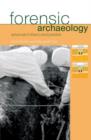 Image for Forensic archaeology, anthropology and the investigation of mass graves