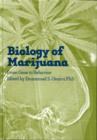 Image for Biology of marijuana  : from gene to behavior