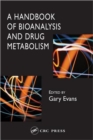 Image for A Handbook of Bioanalysis and Drug Metabolism