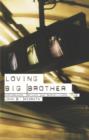 Image for Loving Big Brother