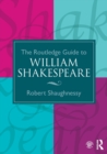 Image for The Routledge guide to William Shakespeare
