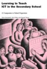 Image for Learning to teach ICT in the secondary school  : a companion to school experience