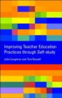 Image for Improving Teacher Education Practice Through Self-study