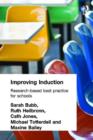 Image for Improving induction  : research-based best practice for schools
