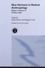 Image for New horizons in medical anthropology  : essays in honour of Charles Leslie
