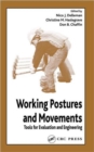 Image for Working postures and movements  : tools for evaluation and engineering