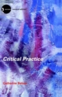 Image for Critical practice