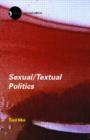 Image for Sexual/textual politics  : feminist literary theory