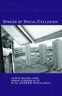 Image for Spaces of Social Exclusion