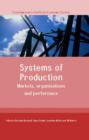 Image for Systems of production  : markets, organisations and performance