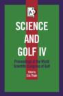 Image for Science and Golf IV  : proceedings of the World Scientific Congress of Golf