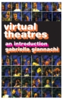 Image for Virtual theatres  : an introduction