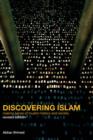 Image for Discovering Islam  : making sense of Muslim history and society