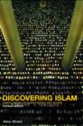 Image for Discovering Islam  : making sense of Muslim history and society