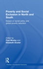 Image for Poverty and social exclusion in North and South  : essays on social policy and global poverty reduction