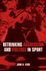 Image for Rethinking Aggression and Violence in Sport