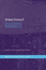 Image for Global unions?  : theory and strategies of organised Labour in the global political economy