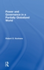 Image for Power and Governance in a Partially Globalized World