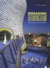Image for Remaking Birmingham  : the visual culture of urban regeneration