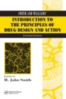 Image for Smith and Williams&#39; introduction to the principles of drug design and action