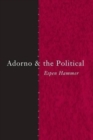 Image for Adorno and the Political