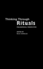 Image for Thinking Through Rituals