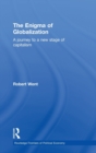Image for The enigma of globalization  : a journey to a new stage of capitalism