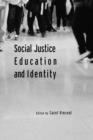 Image for Social justice, education and identity