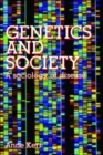 Image for Genetics and society  : a sociology of disease