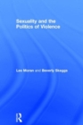 Image for Sexuality and the politics of violence