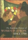Image for The Routledge History of Women in Europe since 1700