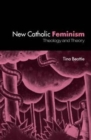Image for The New Catholic Feminism