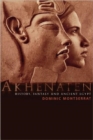 Image for Akhenaten  : history, fantasy and ancient Egypt