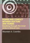 Image for Power and conflict between doctors and nurses  : breaking through the inner circle in clinical care