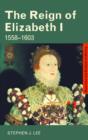 Image for The reign of Elizabeth I  : 1558-1603