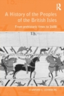 Image for A history of the peoples of the British IslesVol. 1: From prehistoric times to 1688