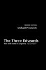 Image for The three Edwards  : war and state in England, 1272-1377