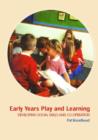 Image for Early years play and learning  : developing social skills and cooperation