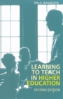 Image for Learning to teach in higher education