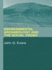 Image for Environmental Archaeology and the Social Order